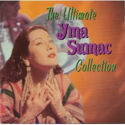  Yma Sumac ‎– The Ultimate Yma Sumac Collection 